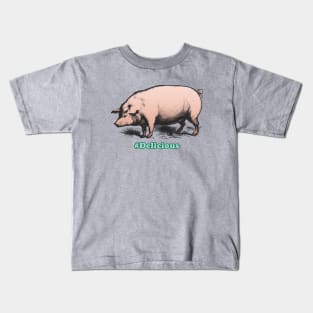 Pig Delicious (alt) Kids T-Shirt